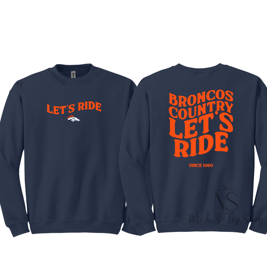 Lets Ride Broncos