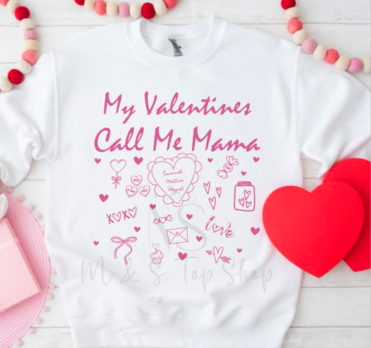 Custom My Valentines Call Me Mama