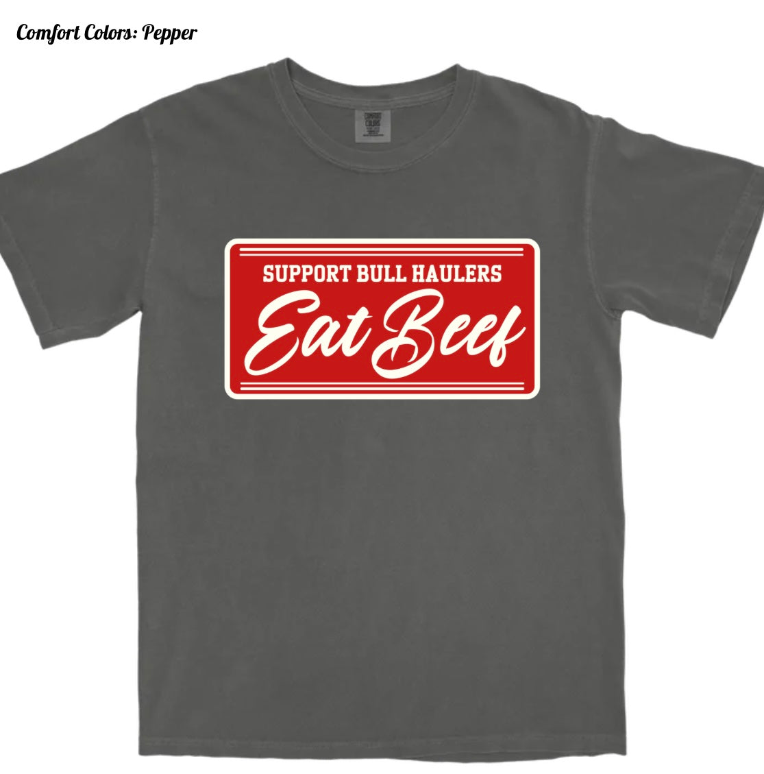 Support Bull Haulers Eat BEEF