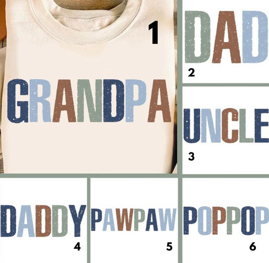 Dad,uncle,grandpa, pawpaw